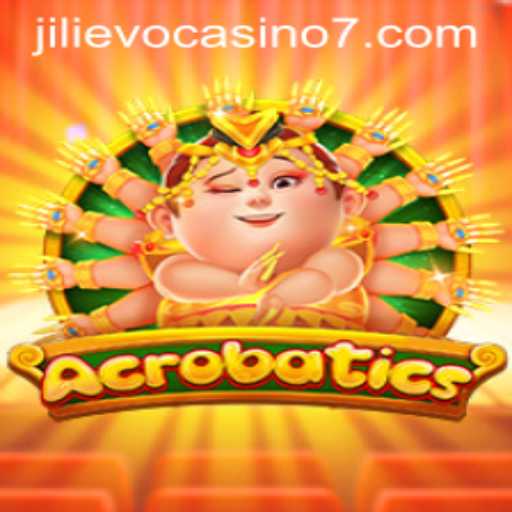 Acrobatics: A Thrilling Adventure in Jilievo Casino