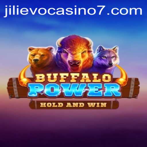 Explore the Thrilling World of BuffaloPower at Jilievo Casino