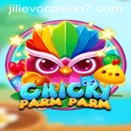 ChickyParmParm: A Whimsical Adventure at Jilievo Casino