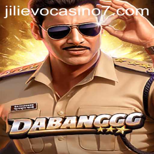 DABANGGG: The Exciting Game Taking Jilievo Casino by Storm