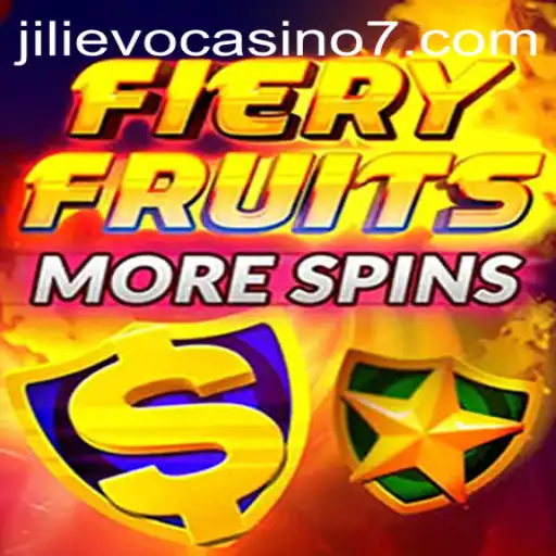 FieryFruitsMoreSpins and the Exciting World of Jilievo Casino