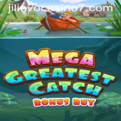 Exploring the MegaGreatestCatchBonusBuy at Jilievo Casino