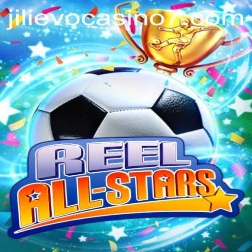 ReelAllStars: Embark on a Thrilling Slot Adventure at Jilievo Casino
