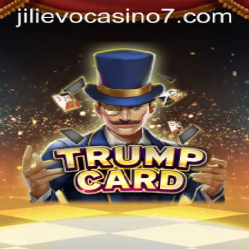 Experience the Thrill of TrumpCard at Jilievo Casino
