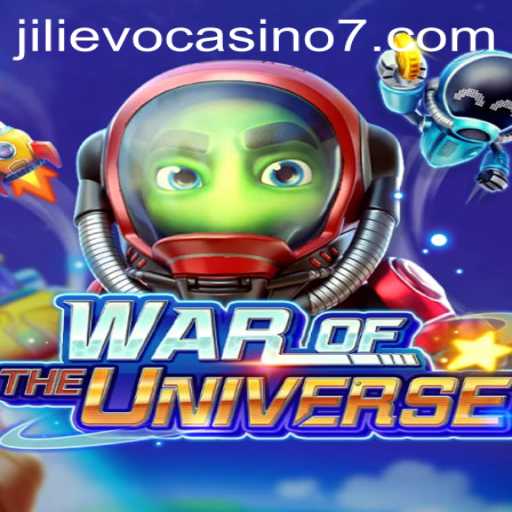 WaroftheUniverse: A Thrilling New Adventure Awaits at Jilievo Casino